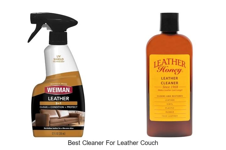 Ultimate Best Cleaner for Leather Couch Revealed