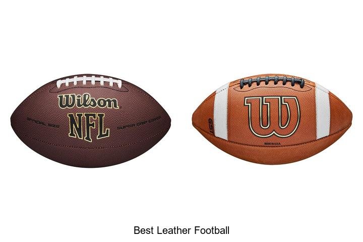 Discover the Ultimate Best Leather Football Guide
