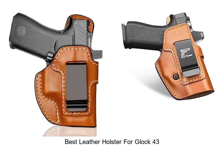 Ultimate Leather Holster for Glock 43 Revealed!
