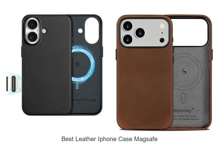 Ultimate Best Leather iPhone Case MagSafe Guide