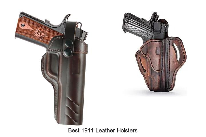 BEST 1911 LEATHER HOLSTERS: ULTIMATE GUIDE
