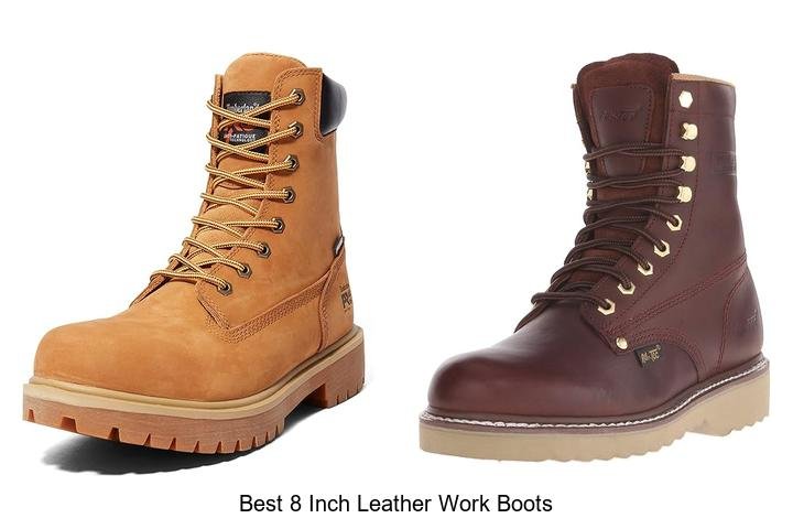 Best 8 Inch Leather Work Boots That Will Change Your Game