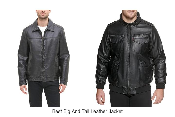 Best Big and Tall Leather Jacket You Can’t Miss Today!