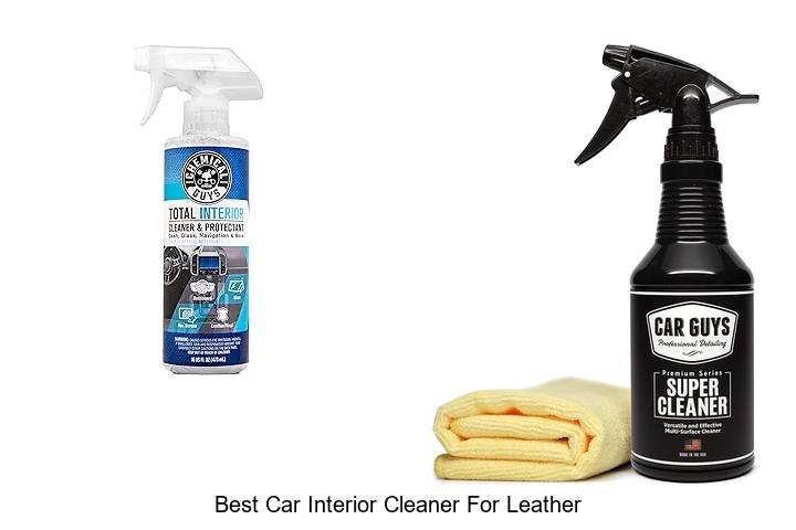 Best Car Interior Cleaner For Leather That Will Amaze You