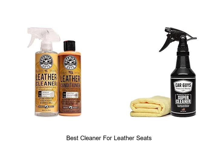 Best Cleaner For Leather Seats That Will Blow Your Mind