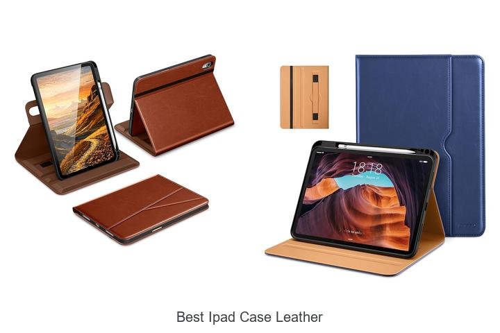 Best iPad Case Leather: Top Picks You Can’t Miss Today