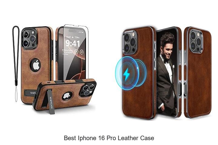 Best iPhone 16 Pro Leather Case That Everyone Wants Now