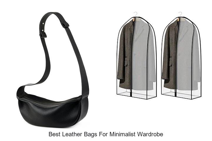 Best Leather Bags For Minimalist Wardrobe You’ll Love!