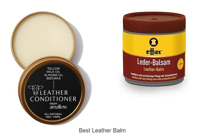 BEST LEATHER BALM: UNLOCK SHINE & LONGEVITY NOW