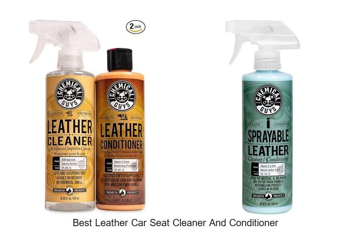 Best Leather Car Seat Cleaner And Conditioner: Ultimate Fix!