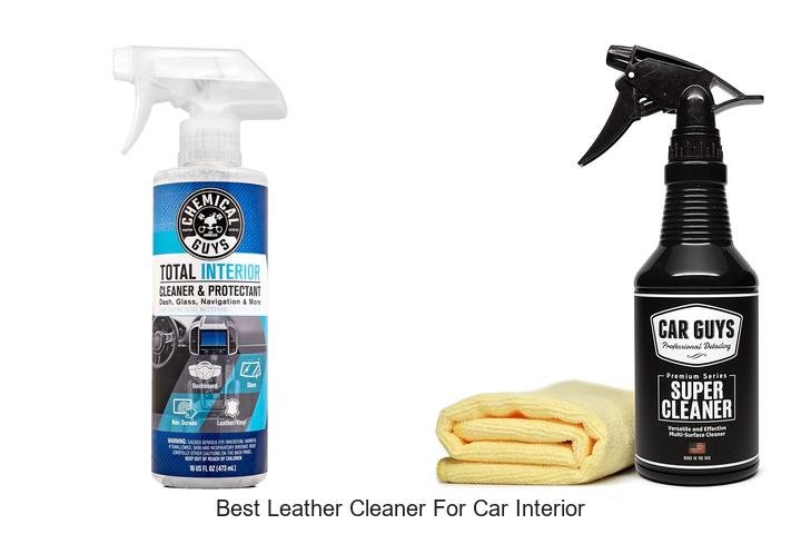 Best Leather Cleaner For Car Interior That Will Amaze You