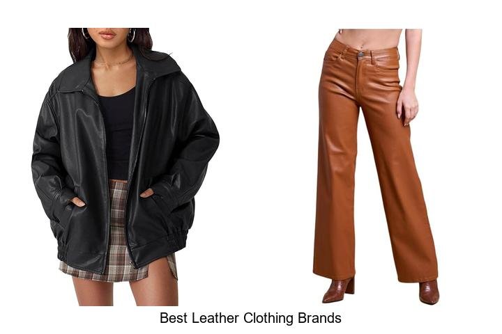 Best Leather Clothing Brands You Can’t Miss Today!