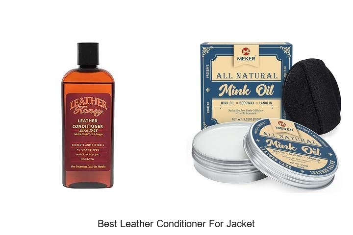 Best Leather Conditioner for Jacket That Will Blow Your Mind
