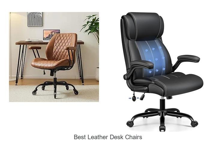BEST LEATHER DESK CHAIRS YOU WON’T BELIEVE EXIST