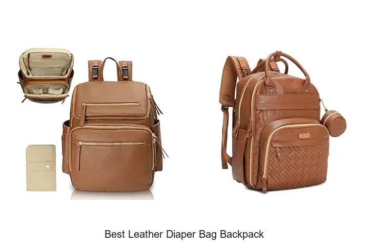 Best Leather Diaper Bag Backpack Every Mom Needs Now!