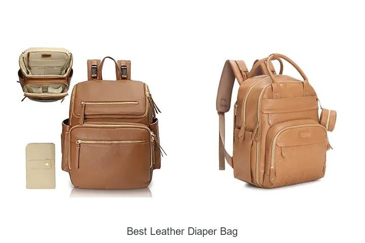 Best Leather Diaper Bag Every Parent Will Crave Now