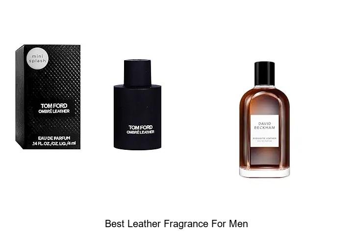 Best Leather Fragrance For Men That Turns Heads Instantly