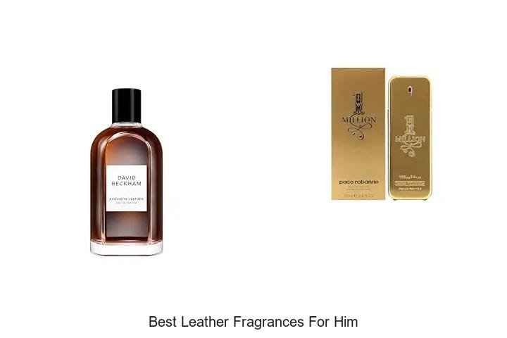 BEST LEATHER FRAGRANCES FOR HIM: IRRESISTIBLE SCENTS