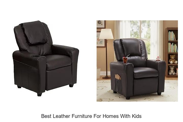 Best Leather Furniture for Homes with Kids: Must-See Picks!