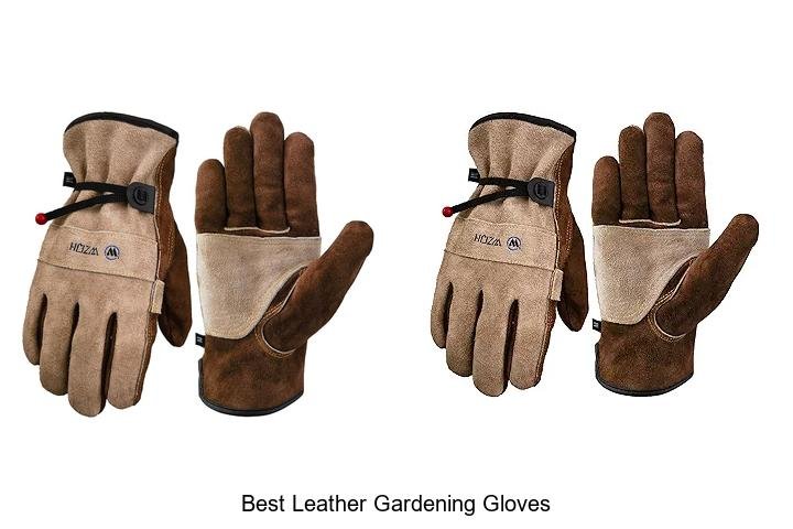 Best Leather Gardening Gloves That’ll Change Your Gardening!