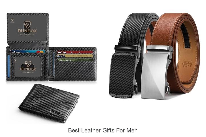 BEST LEATHER GIFTS FOR MEN THAT WOW HIM EVERY TIME