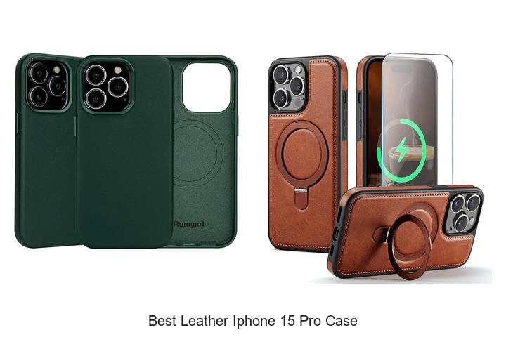 Best Leather iPhone 15 Pro Case – Protect in Style Now!