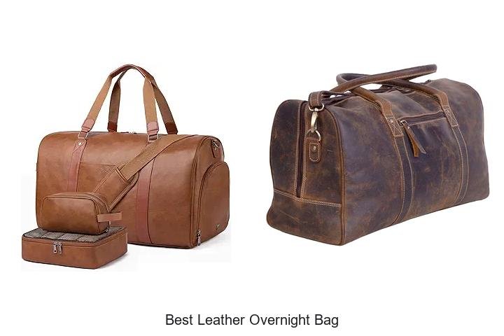 Best Leather Overnight Bag You Can’t Travel Without!