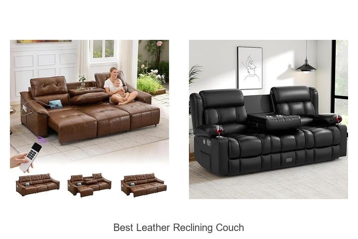 Discover the Best Leather Reclining Couch for Ultimate Comfort!
