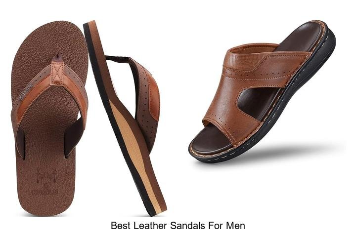 BEST LEATHER SANDALS FOR MEN TO STEP UP YOUR STYLE
