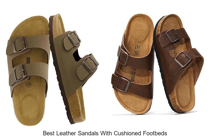 Best Leather Sandals With Cushioned Footbeds You Need Now