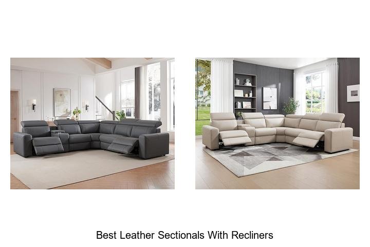 BEST LEATHER SECTIONALS WITH RECLINERS: UNBELIEVABLE LUXURY!