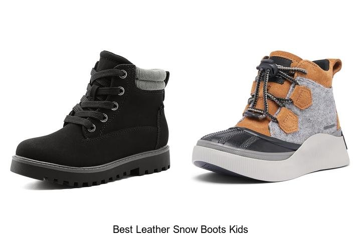 BEST LEATHER SNOW BOOTS KIDS LOVE AND NEED!