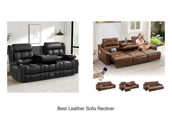 BEST LEATHER SOFA RECLINER FOR YOUR COZY HOME