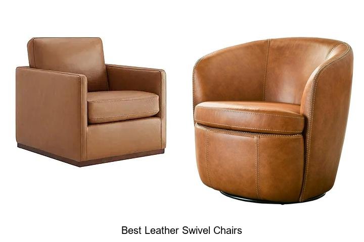 Best Leather Swivel Chairs That Will Transform Your Space