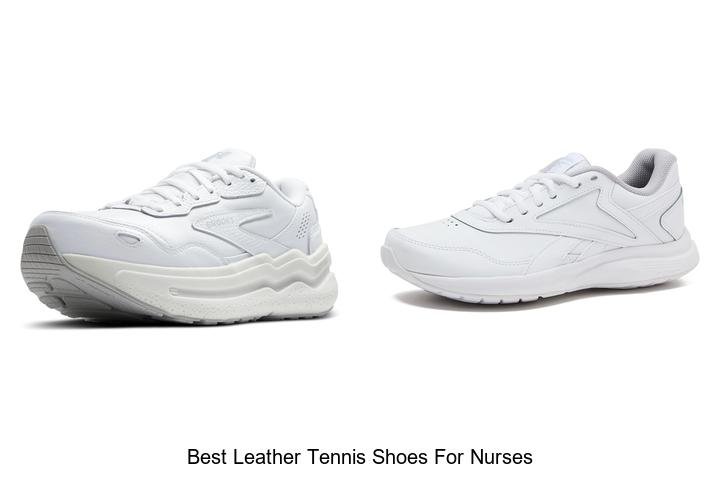 Best Leather Tennis Shoes for Nurses That Boost Comfort
