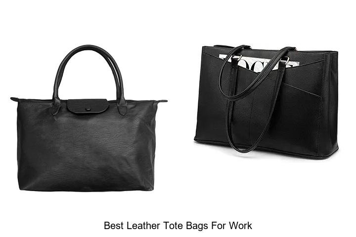 Best Leather Tote Bags for Work That Everyone Admires