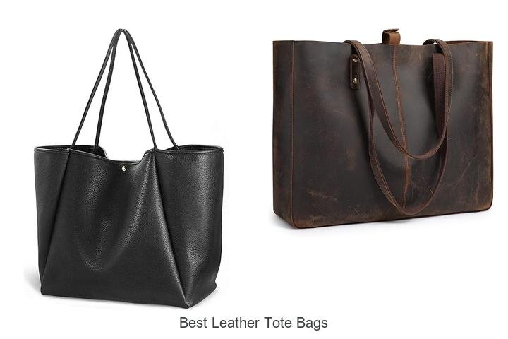 Best Leather Tote Bags: Discover Your Perfect Style!