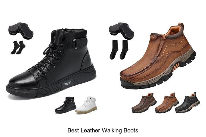 Best Leather Walking Boots That Will Change Your Walk!