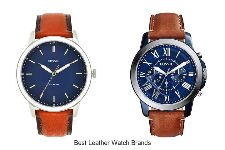 Best Leather Watch Brands That Will Blow Your Mind Today
