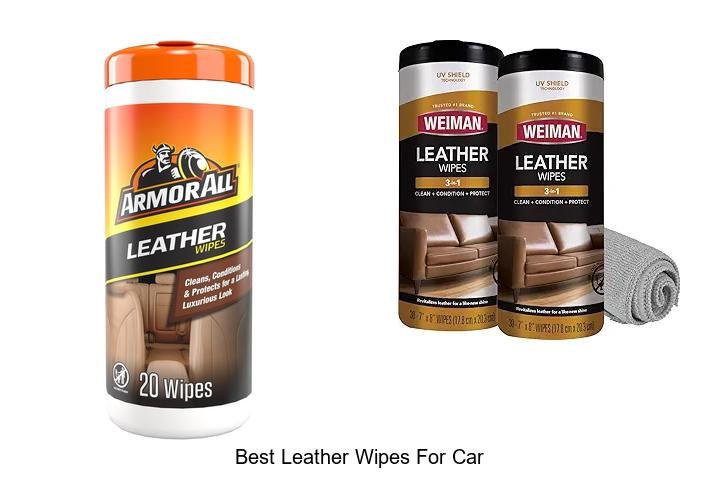 Best Leather Wipes For Car That Will Blow Your Mind