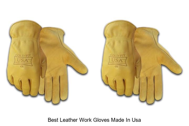 Best Leather Work Gloves Made In USA You Need Today!