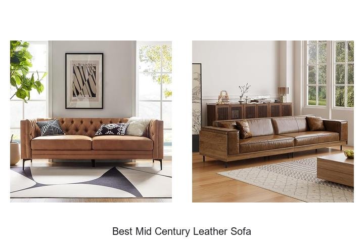 Best Mid Century Leather Sofa: Upgrade Your Living Space Now!