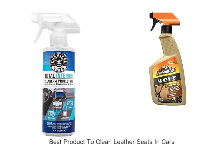 Best Product To Clean Leather Seats In Cars You Must Try!