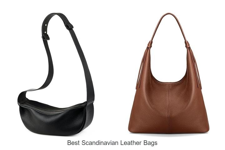 BEST SCANDINAVIAN LEATHER BAGS YOU MUST SEE