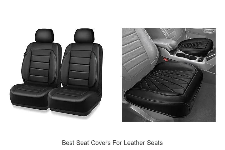 BEST SEAT COVERS FOR LEATHER SEATS: UPGRADE NOW!