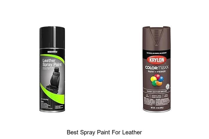 BEST SPRAY PAINT FOR LEATHER: UNVEIL THE SECRET!