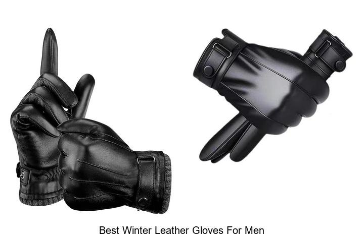 Best Winter Leather Gloves for Men: Stay Warm!