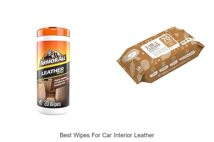 BEST WIPES FOR CAR INTERIOR LEATHER REVEALED!