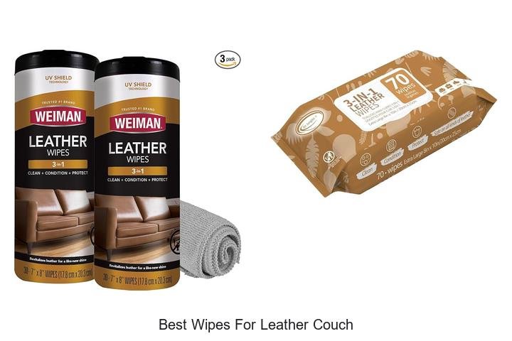Best Wipes for Leather Couch: Clean Like a Pro Today!